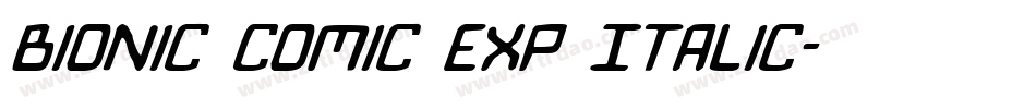 Bionic Comic Exp Italic字体转换
